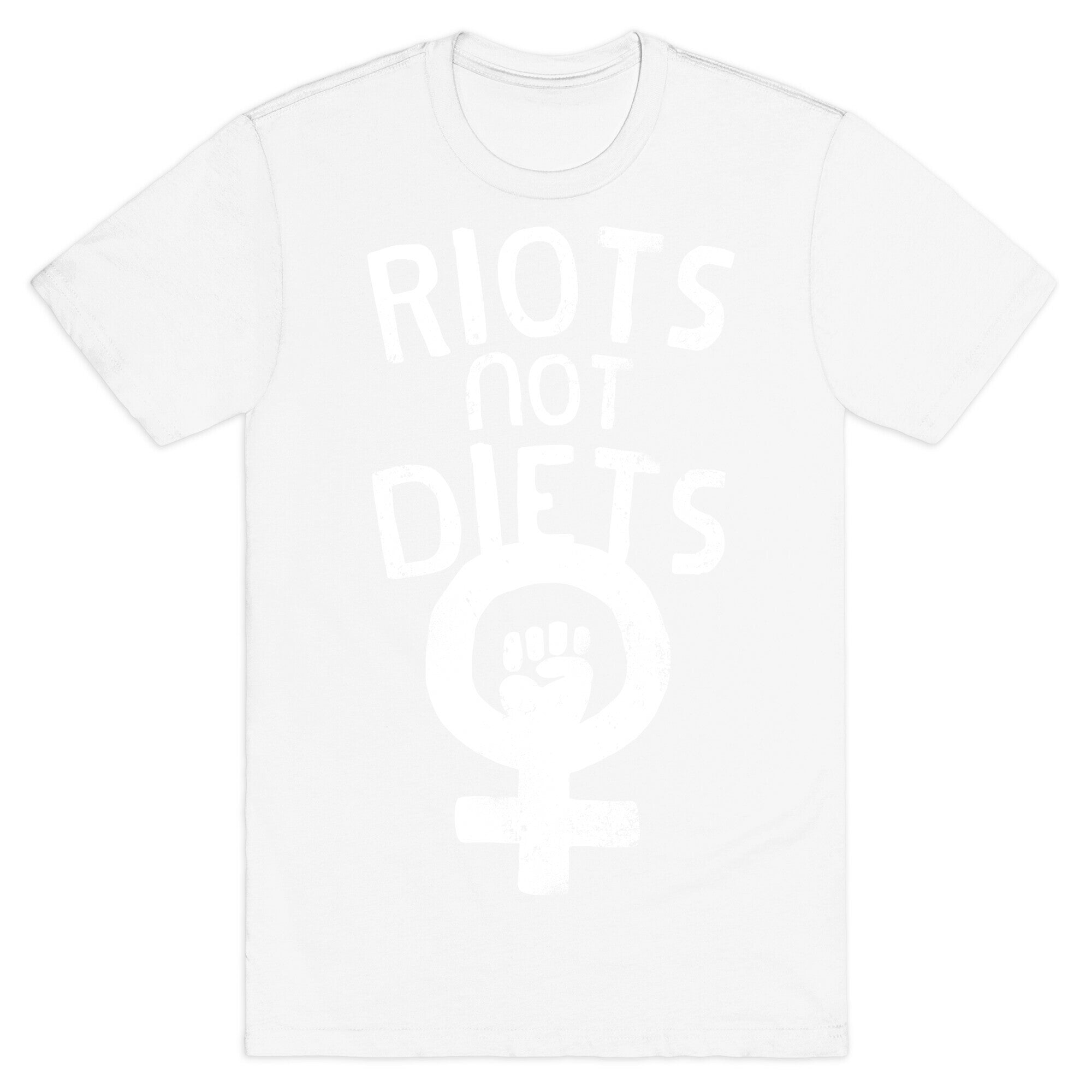 Riots Not Diets T-Shirt